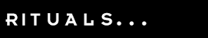 Rituals